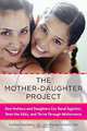 The Mother-Daughter Project: How Mothers and Daughters Can Band Together, Beat the Odds, and Thrive Through Adolescence, SuEllen Hamkins, Renee Schultz 