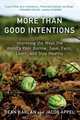 More Than Good Intentions: Improving the Ways the World