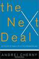 The Next Deal: The Choice Revolution and the New Responsibility, Andrei Cherny 