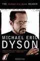 The Michael Eric Dyson Reader, Michael Eric Dyson 