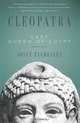 Cleopatra: Last Queen of Egypt, Joyce Tyldesley 