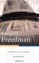 Letters to a Young Journalist (Art of Mentoring), Samuel G. Freedman 