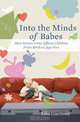 Into the Minds of Babes: How Screen Time Affects Children from Birth to Age Five, Lisa Guernsey 