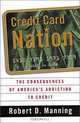 Credit Card Nation: The Consequences of America