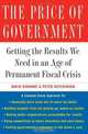 The Price of Government: Getting the Results We Need in an Age of Permanent Crisis, David Osborne, Peter Hutchinson 