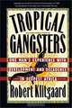 Tropical Gangsters: One Man