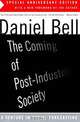 The Coming of Post-Industrial Society: A Venture in Social Forecasting (Harper Colophon Books), Daniel Bell 