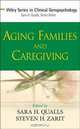 Aging Families and Caregiving (Wiley Series in Clinical Geropsychology), 
