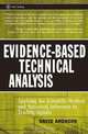 Evidence-Based Technical Analysis: Applying the Scientific Method and Statistical Inference to Trading Signals, David Aronson 