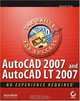 AutoCAD 2007 and AutoCAD LT 2007: No Experience Required (No Experience Required), David Frey 