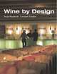 Wine by Design (Interior Angles), Sean Stanwick, Loraine Dearstyne Fowlow 