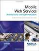 Mobile Web Services: Architecture and Implementation, Frederick Hirsch, John Kemp, Jani Ilkka 