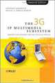 The 3G IP Multimedia Subsystem (IMS): Merging the Internet and the Cellular Worlds, Second Edition, Gonzalo Camarillo, Miguel-Angel GarcA­a-MartA­n 