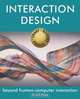 Interaction Design: Beyond Human-Computer Interaction, Helen Sharp, Yvonne Rogers, Jenny Preece 
