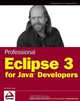 Professional Eclipse 3 for Java Developers, Berthold Daum 