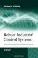 Robust Industrial Control Systems: Optimal Design Approach for Polynomial Systems, Michael J. Grimble 