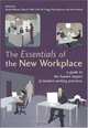 The Essentials of the New Workplace : A Guide to the Human Impact of Modern Working Practices, 