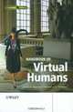 Handbook of Virtual Humans, 