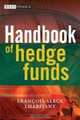 Handbook of Hedge Funds (The Wiley Finance Series), FranA§ois-Serge Lhabitant 