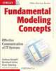 Fundamental Modeling Concepts: Effective Communication of IT Systems, Andreas Knopfel, Bernhard Grone, Peter Tabeling 