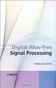 Digital Alias-free Signal Processing, Ivars Bilinskis 