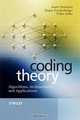 Coding Theory: Algorithms, Architectures and Applications, Andre Neubauer, Jurgen Freudenberger, Volker Kuhn 