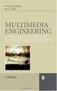 Multimedia Engineering: A Practical Guide for Internet Implementation (RSP), Alvis Cheuk Ming Fong, S. C. Hui, Guanyue Hong, Bernard Fong 