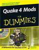 Quake 4 Mods For Dummies (For Dummies (Computer/Tech)), Erik Guilfoyle 