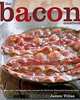 The Bacon Cookbook: More than 150 Recipes from Around the World for Everyone