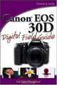 Canon EOS 30D Digital Field Guide, Charlotte K. Lowrie 