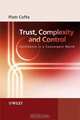 Trust, Complexity and Control: Confidence in a Convergent World, Piotr Cofta 