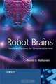 Robot Brains: Circuits and Systems for Conscious Machines, Pentti O. Haikonen 