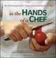 In the Hands of a Chef: The Professional Chef