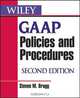 Wiley GAAP Policies and Procedures, Steven M. Bragg 