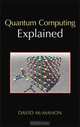 Quantum Computing Explained, David McMahon 