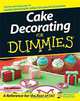 Cake Decorating For Dummies, Joe LoCicero 