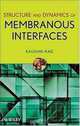 Structure and Dynamics of Membranous Interfaces, Dr. Kaushik Nag 