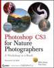 Photoshop CS3 for Nature Photographers: A Workshop in a Book (Tim Grey Guides), Ellen Anon, Tim Grey 