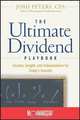 The Ultimate Dividend Playbook: Income, Insight and Independence for Today