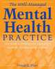 The Well-Managed Mental Health Practice: Your Guide to Building and Managing a Successful Practice, Group, or Clinic, Donald E. Wiger 