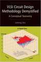 VLSI Circuit Design Methodology Demystified: A Conceptual Taxonomy, Liming Xiu 