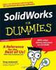 SolidWorks for Dummies (+ CD-ROM), Greg Jankowski, Richard Doyle 