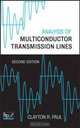 Analysis of Multiconductor Transmission Lines, Clayton R. Paul 