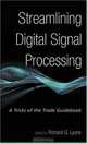 Streamlining Digital Signal Processing: A Tricks of the Trade Guidebook, Edited by Richard G. Lyons 