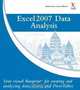 Microsoft Office Excel 2007 Data Analysis: Your Visual Blueprint for Creating and Analyzing Data, Charts, and PivotTables (Visual Blueprint), Denise Etheridge 