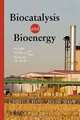Biocatalysis and Bioenergy, C. T. Hou, Jei-Fu Shaw 