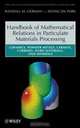 Handbook of Mathematical Relations in Particulate Materials Processing (Wiley Series on Processing of Engineering Materials), Randall M. German 