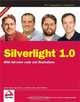 Silverlight 1.0, Devin Rader, Jason Beres, J. Ambrose Little, Grant Hinkson 