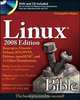 Linux Bible, 2008 Edition: Boot up to Ubuntu, Fedora, KNOPPIX, Debian, openSUSE, and 11 Other Distributions, Christopher Negus 