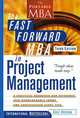 The Fast Forward MBA in Project Management, Eric Verzuh 
